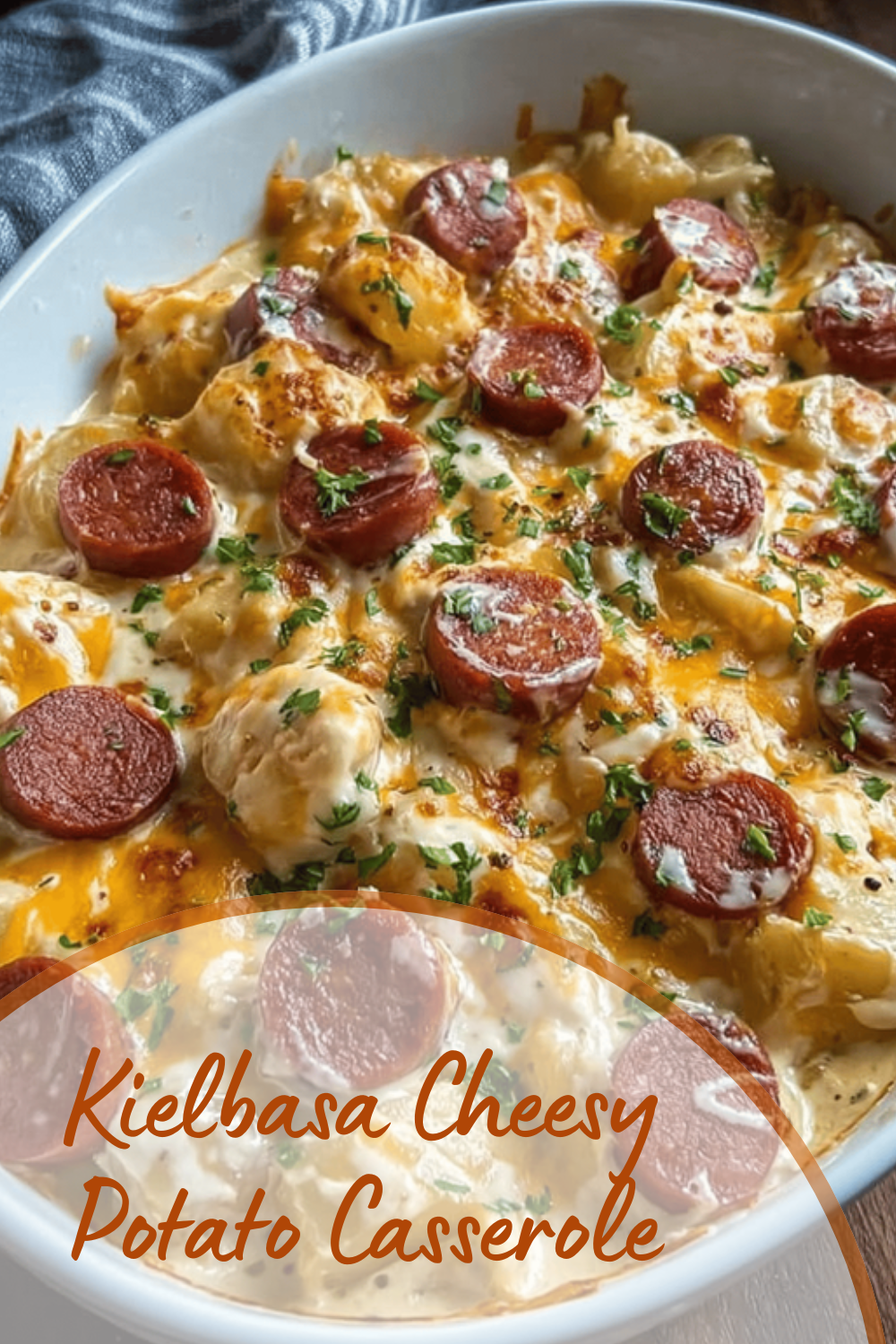 Kielbasa Cheesy Potato Casserole