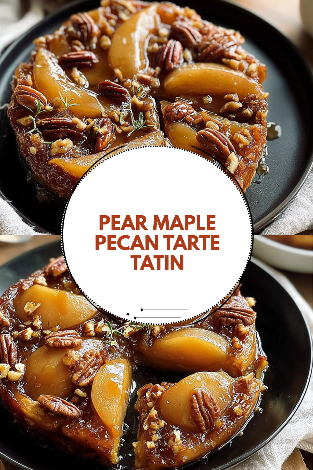 Pear Maple Pecan Tarte Tatin