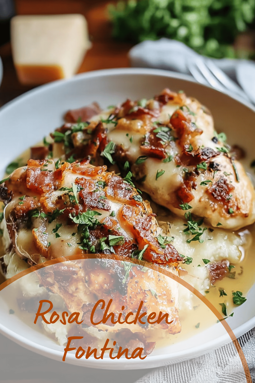 Rosa Chicken Fontina