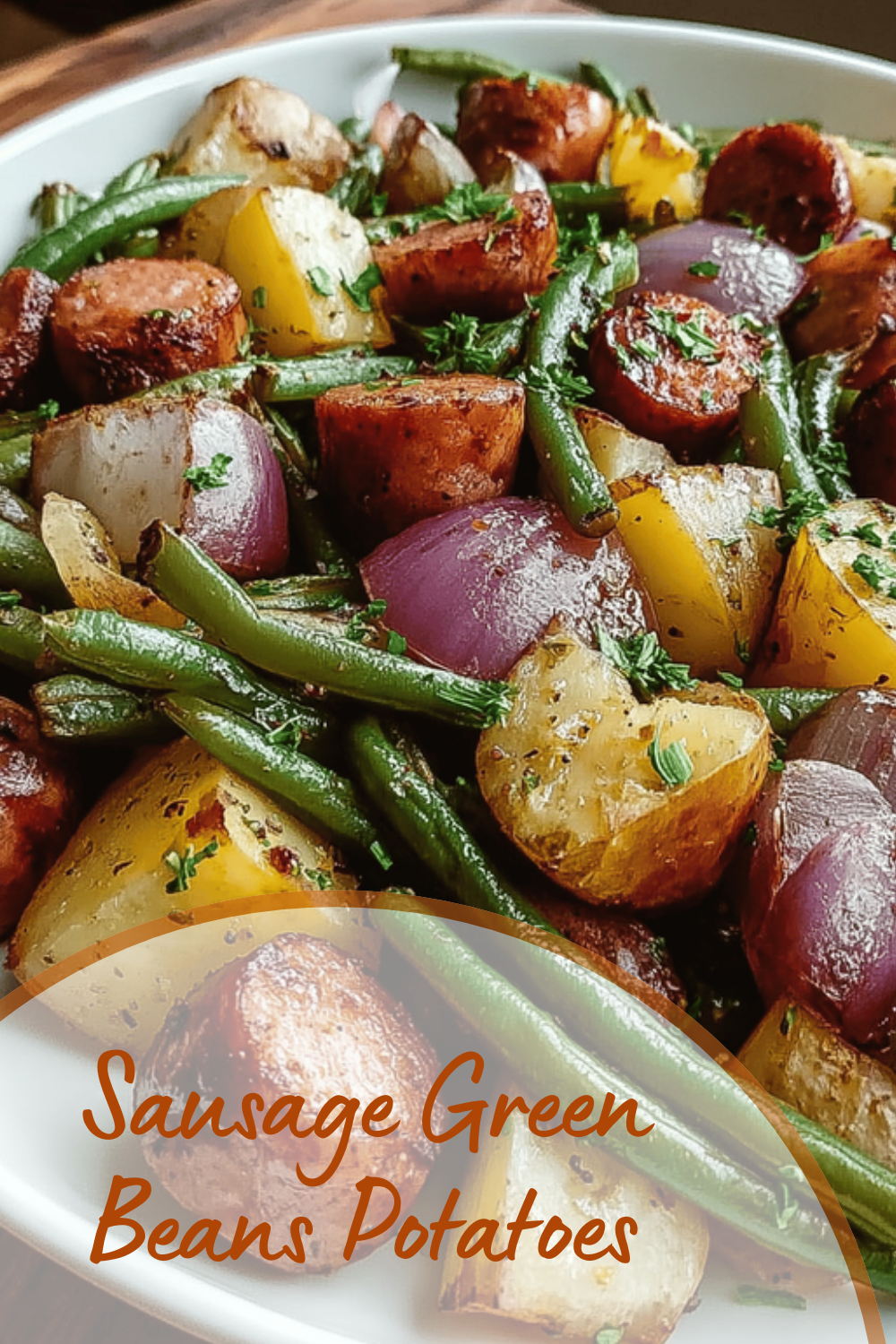 Sausage Green Beans Potatoes