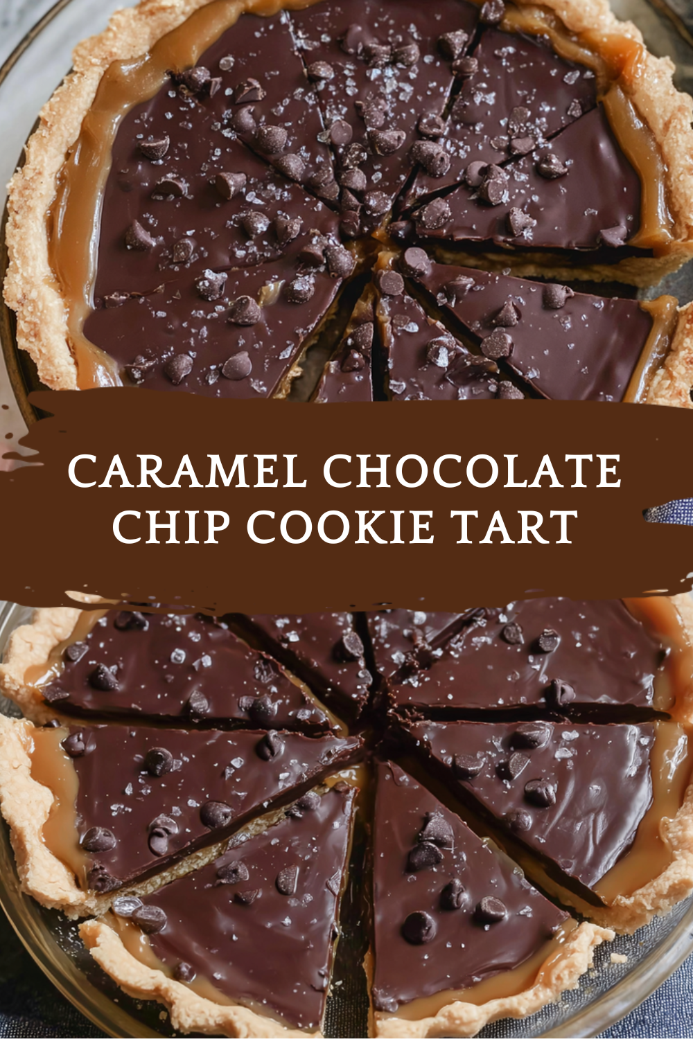 Caramel Chocolate Chip Cookie Tart