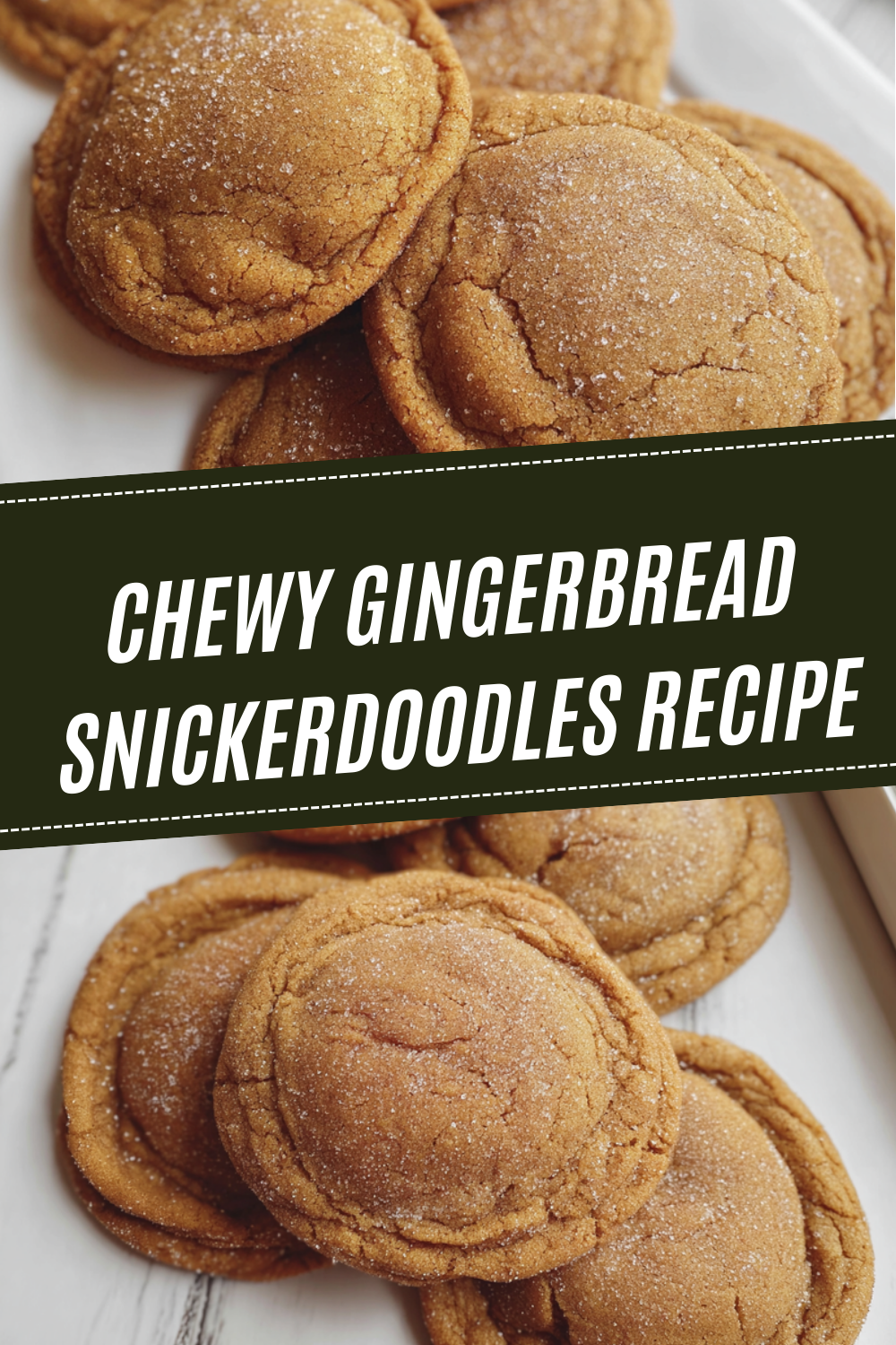 Chewy Gingerbread Snickerdoodles Recipe