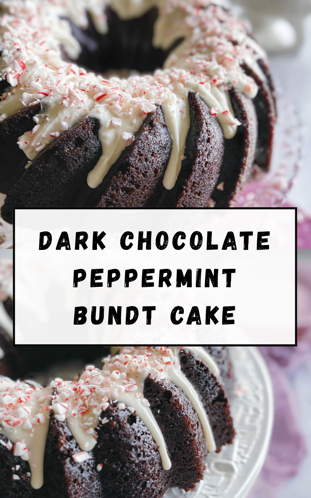 Dark Chocolate Peppermint Bundt Cake