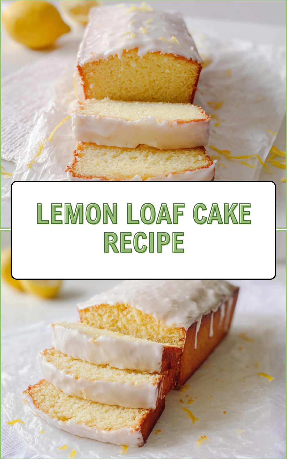Lemon Loaf Cake Recipe