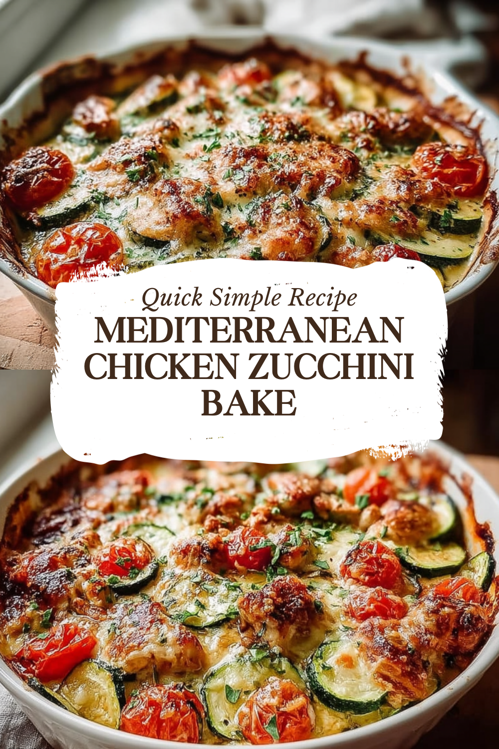 Mediterranean Chicken Zucchini Bake