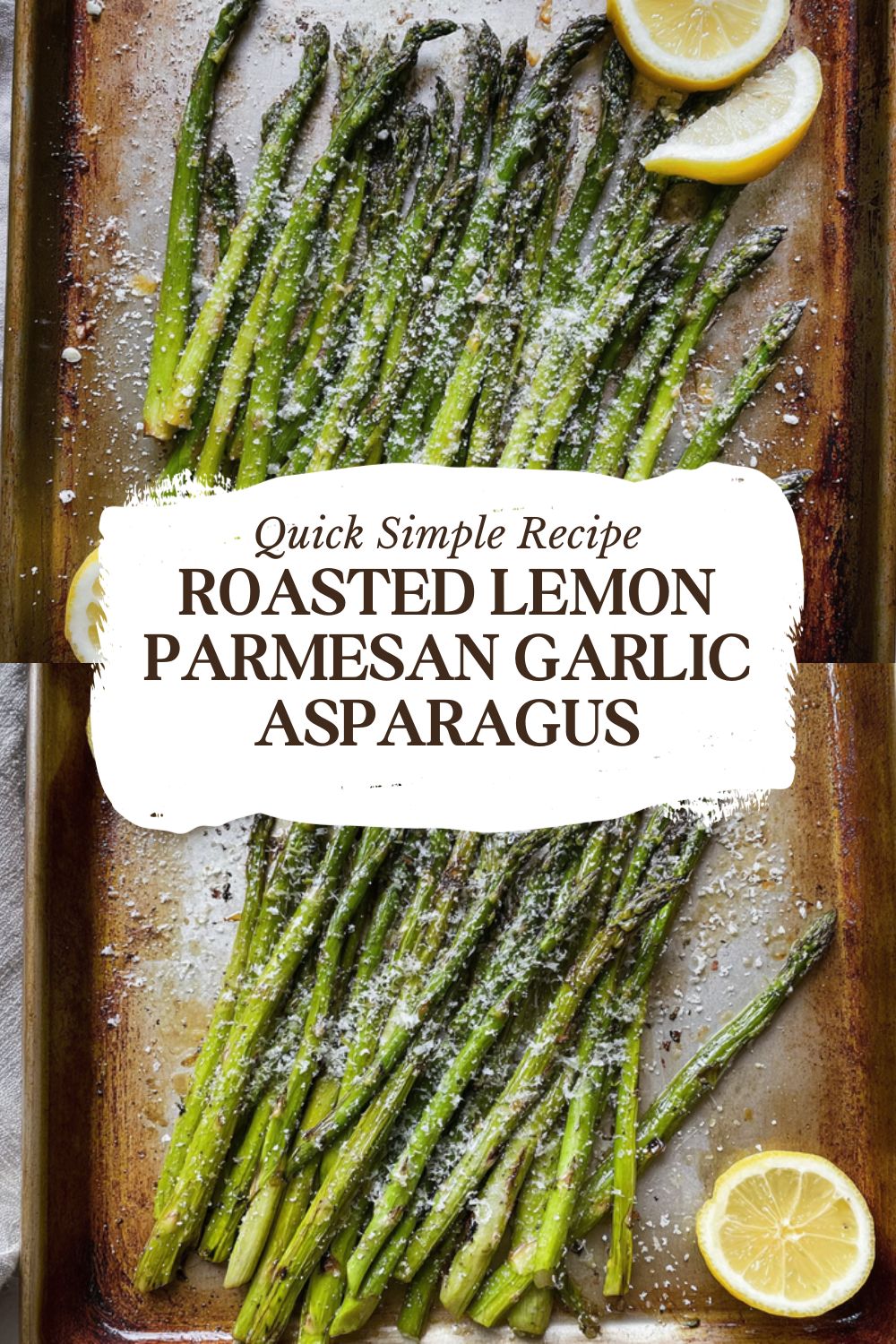 Roasted Lemon Parmesan Garlic Asparagus
