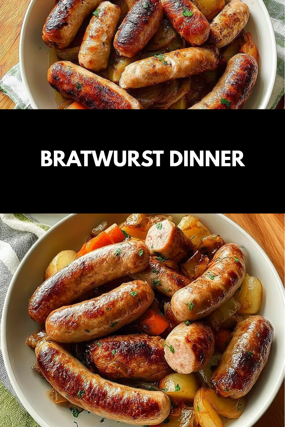 Bratwurst Dinner
