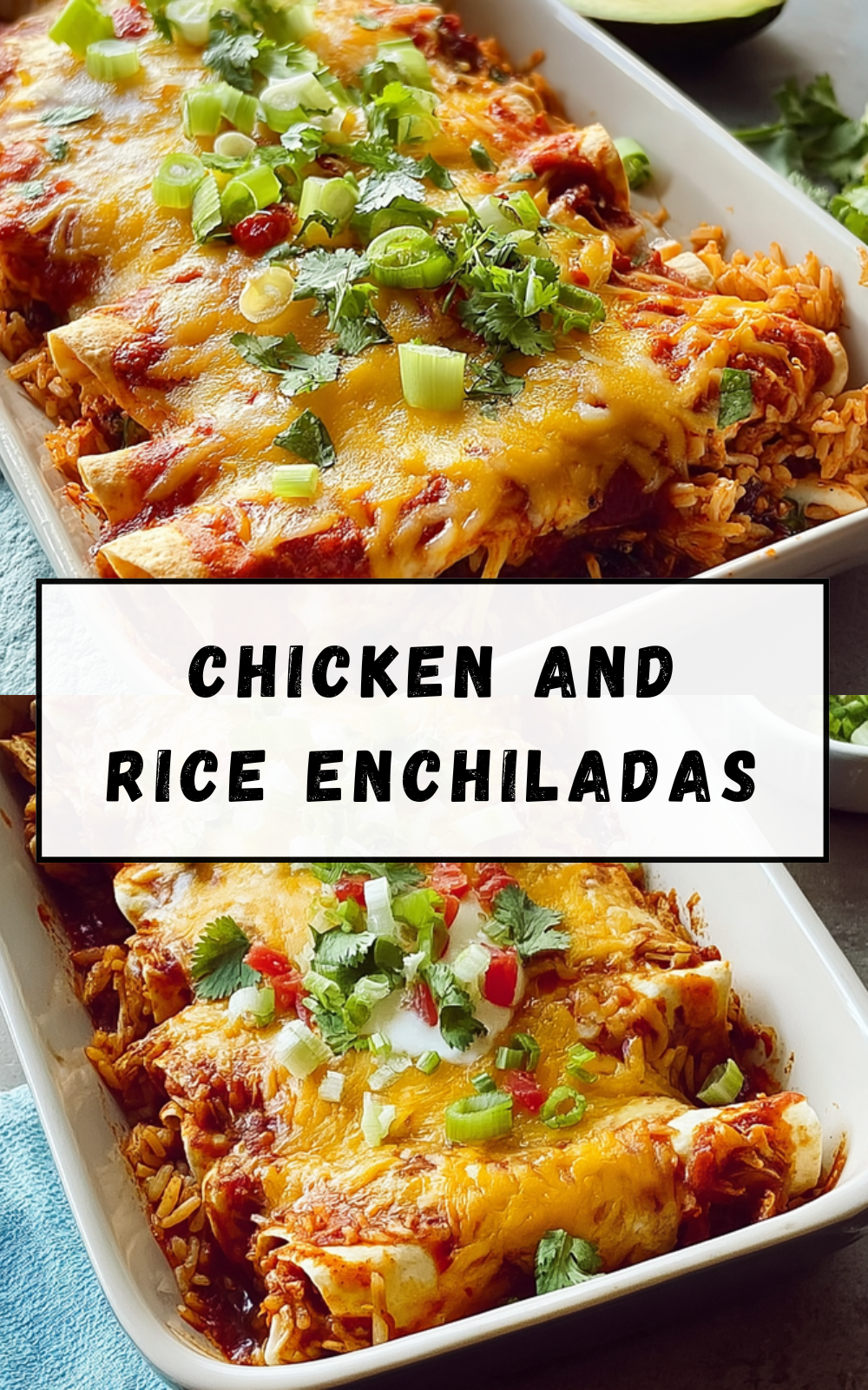 Chicken And Rice Enchiladas