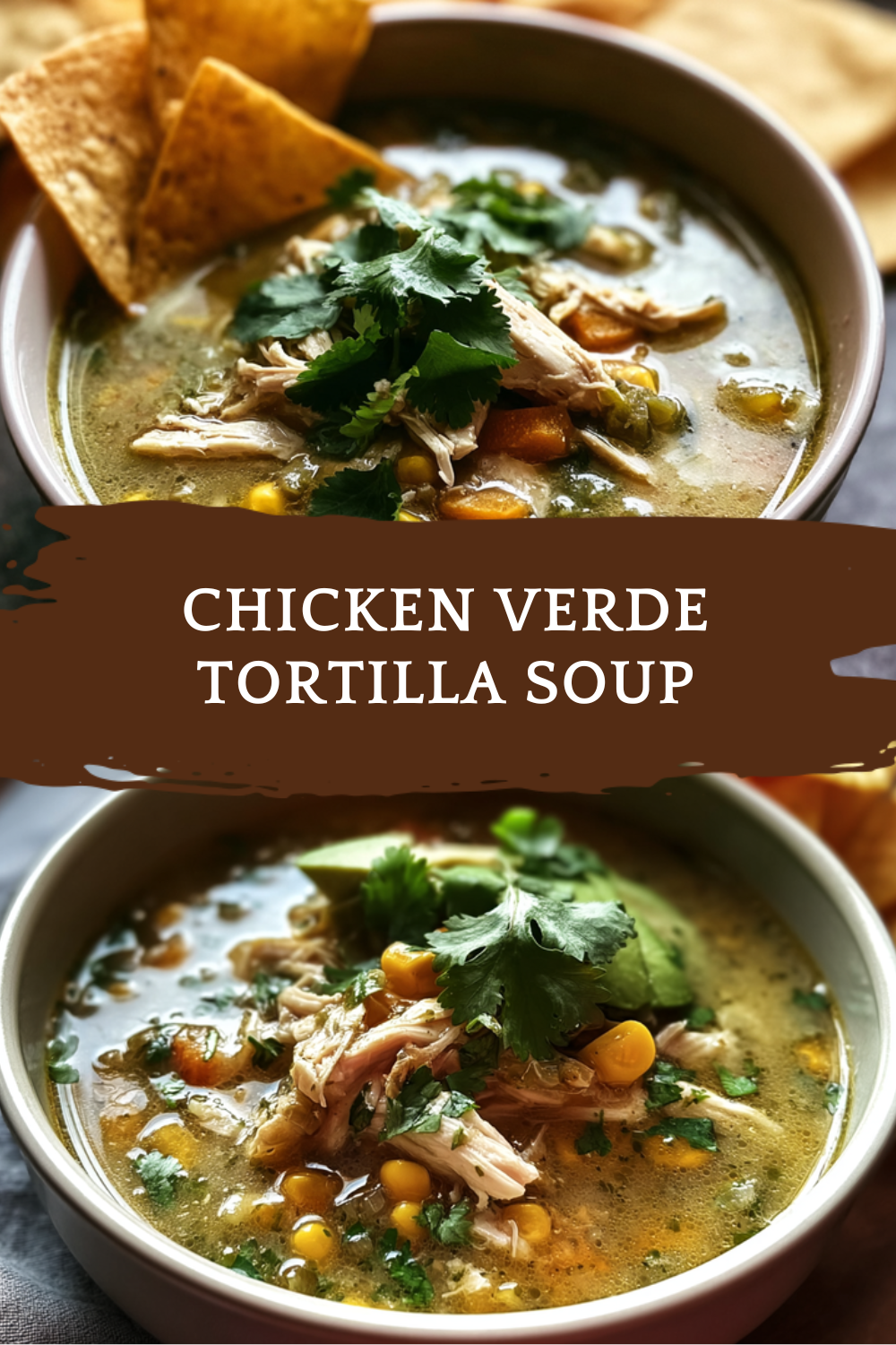 Chicken Verde Tortilla Soup