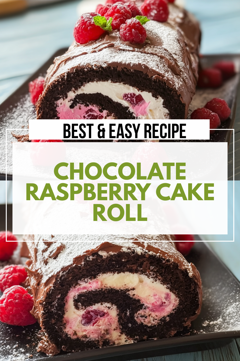 Chocolate Raspberry Cake Roll