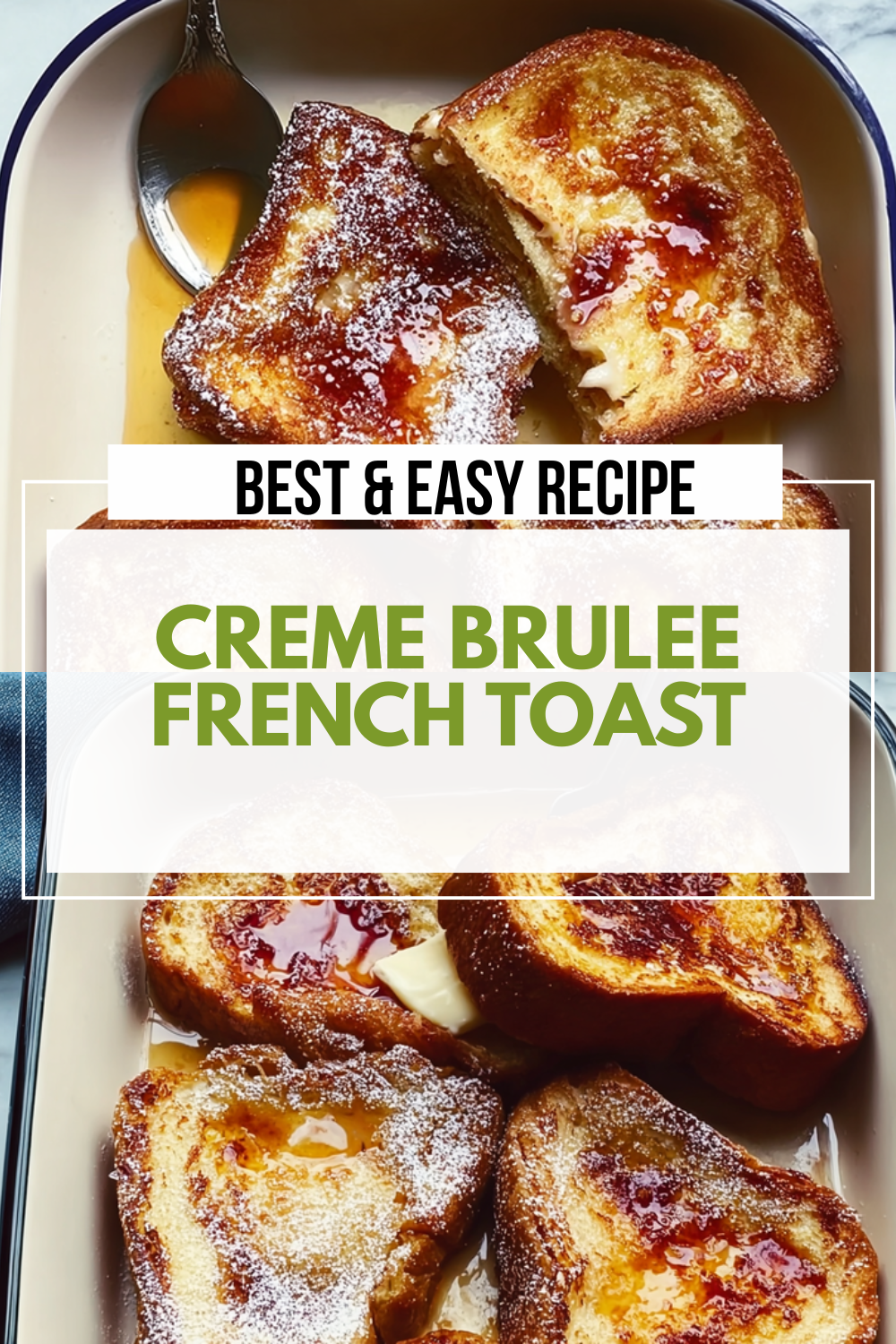 Creme Brulee French Toast