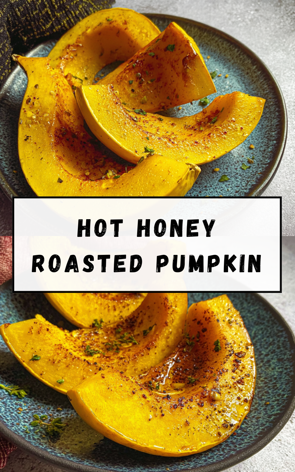 Hot Honey Roasted Pumpkin