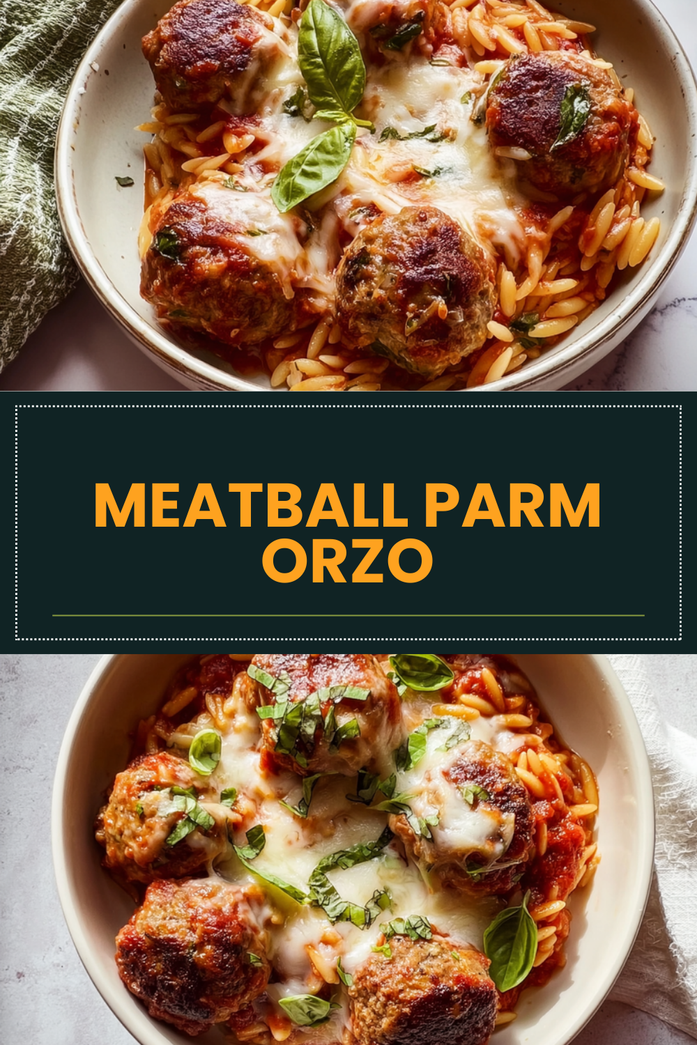 Meatball Parm Orzo