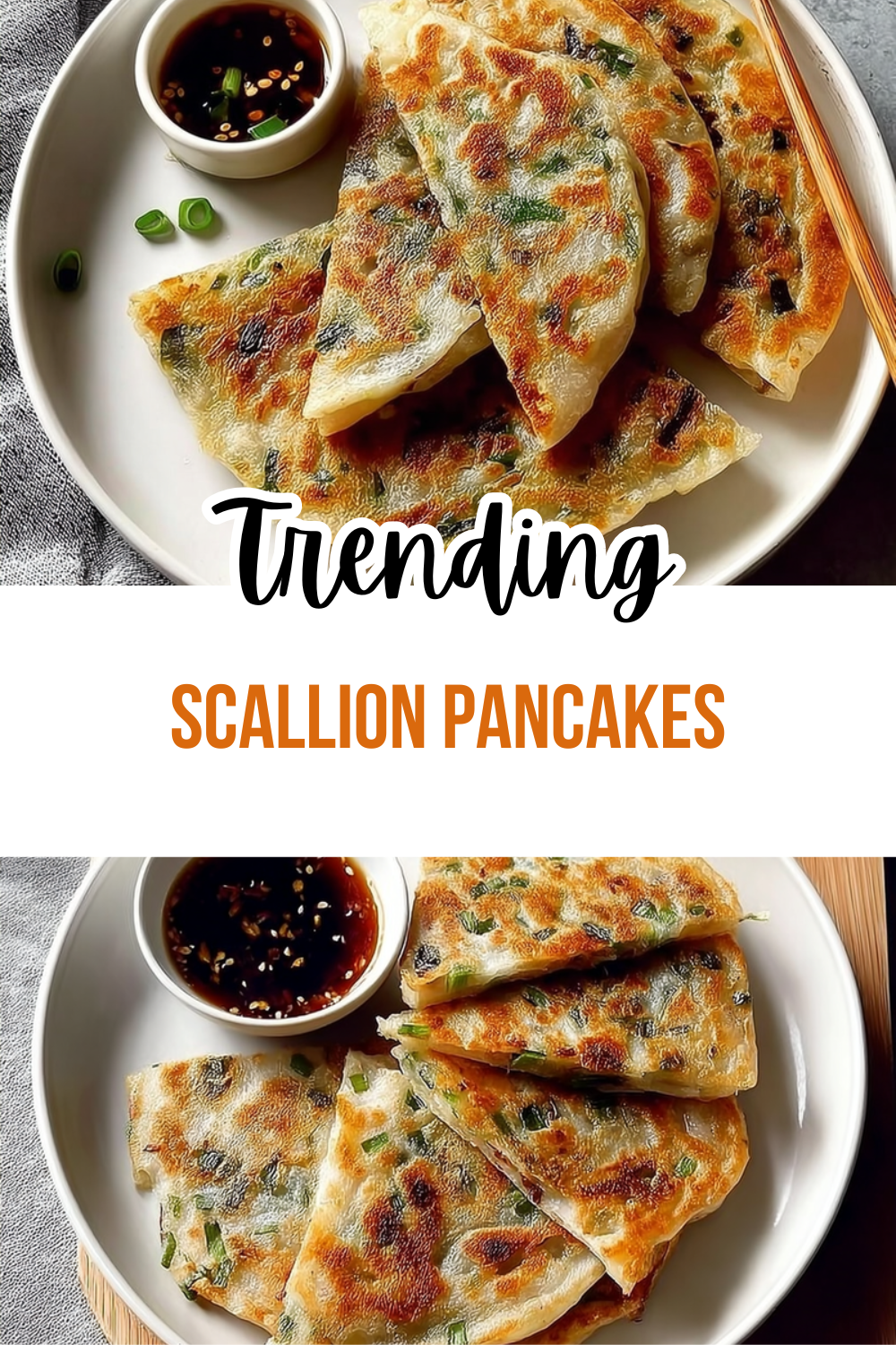 Scallion Pancakes