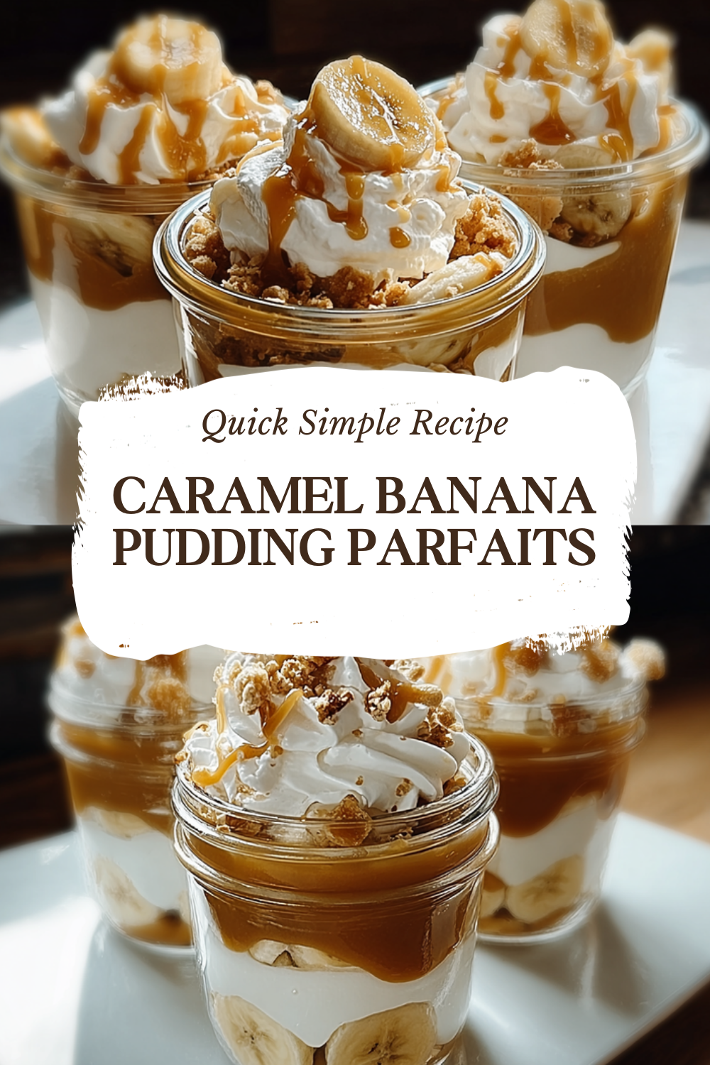 Caramel Banana Pudding Parfaits