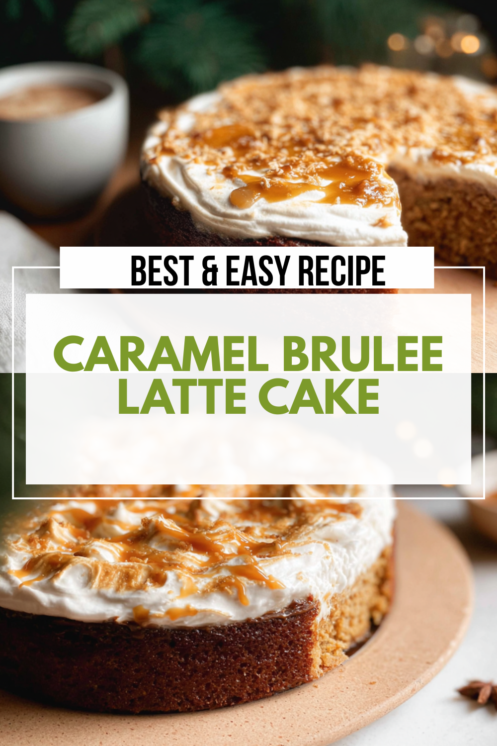 Caramel Brulee Latte Cake