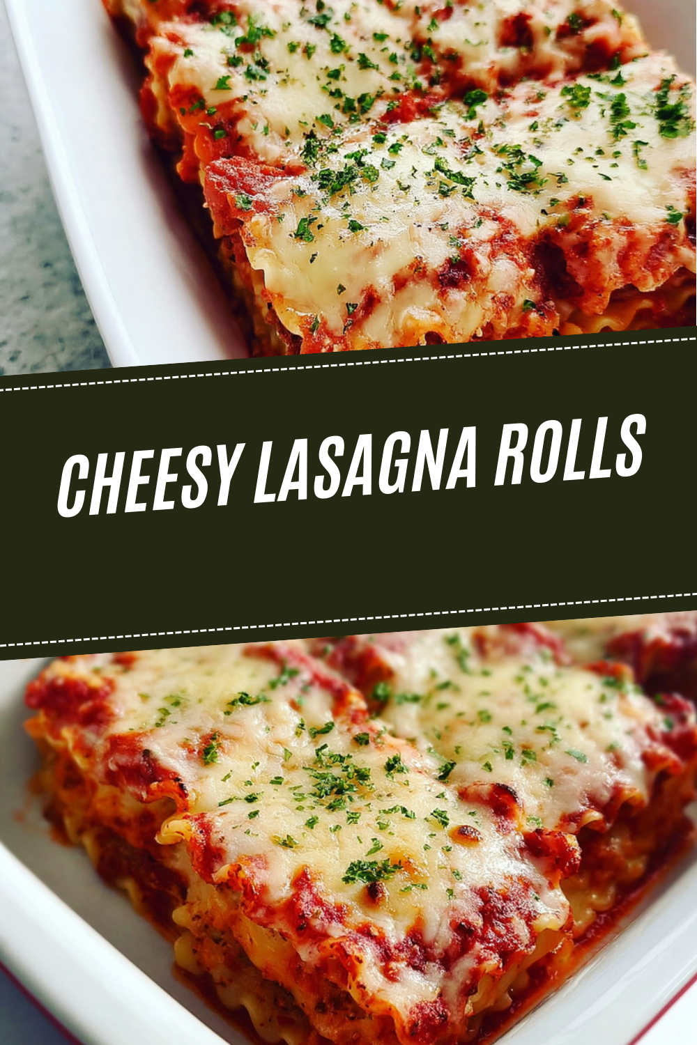 Cheesy Lasagna Rolls