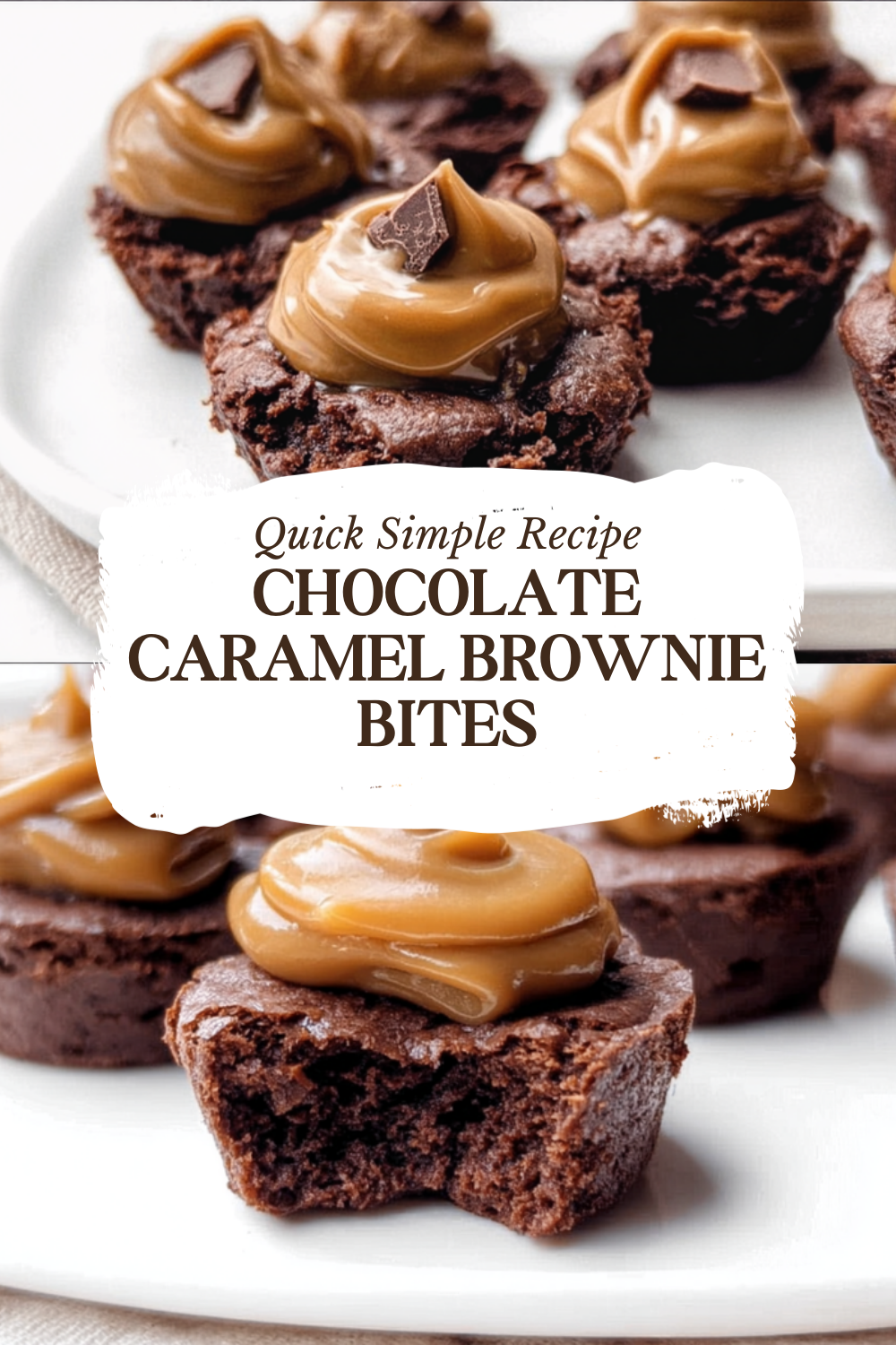 Chocolate Caramel Brownie Bites
