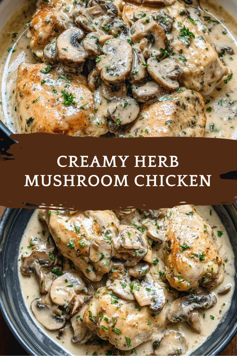 Creamy Herb Mushroom Chicken