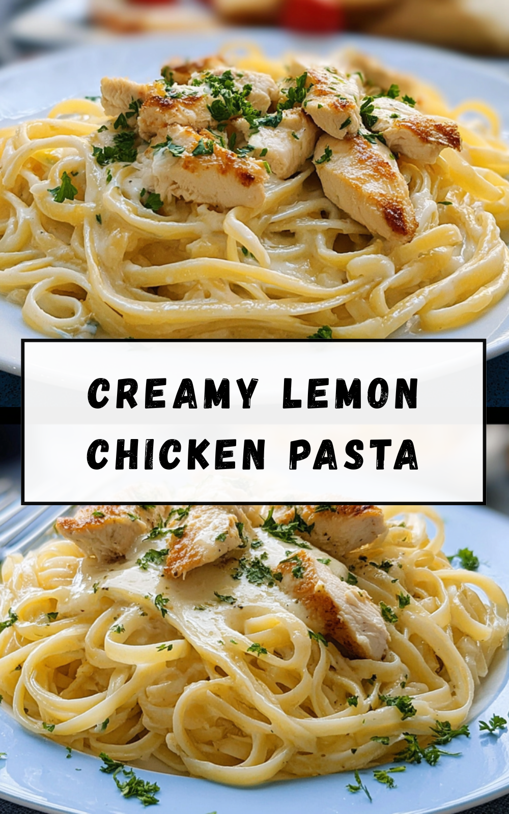 Creamy Lemon Chicken Pasta