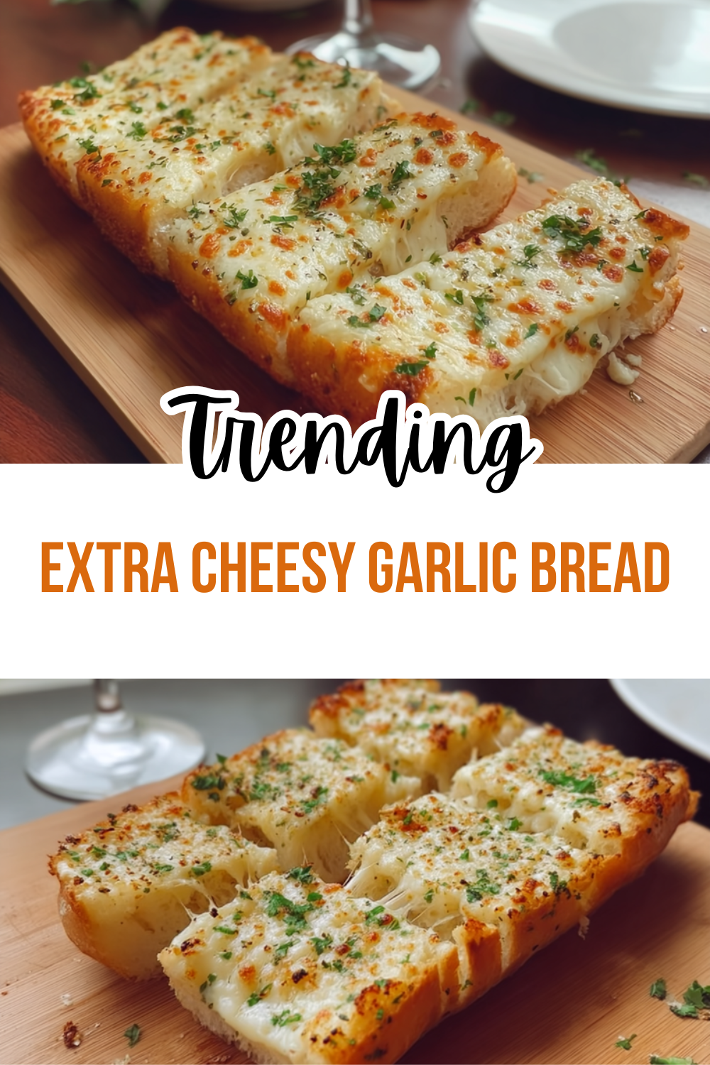 Extra Cheesy Garlic Bread
