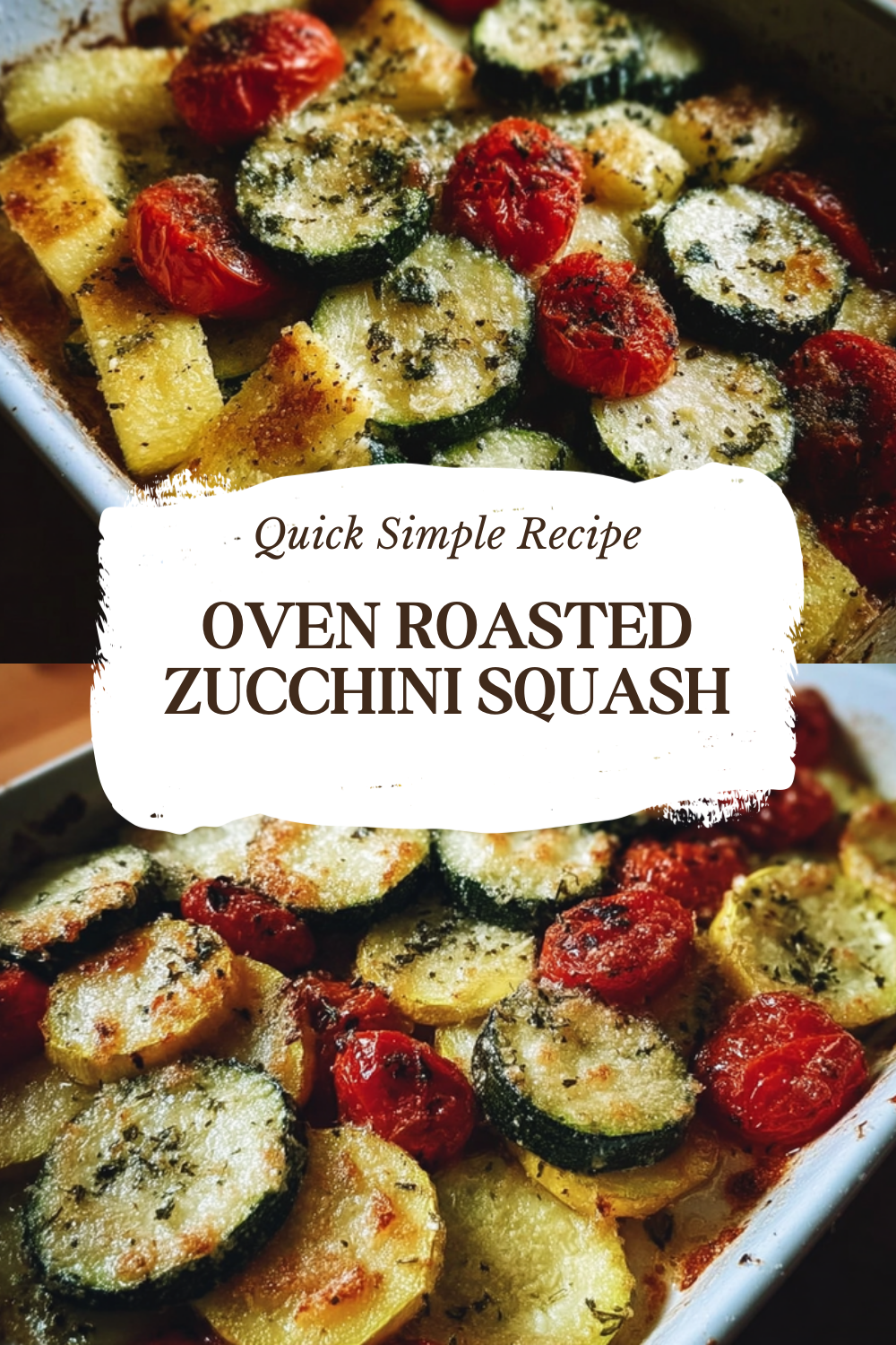 Oven Roasted Zucchini Squash