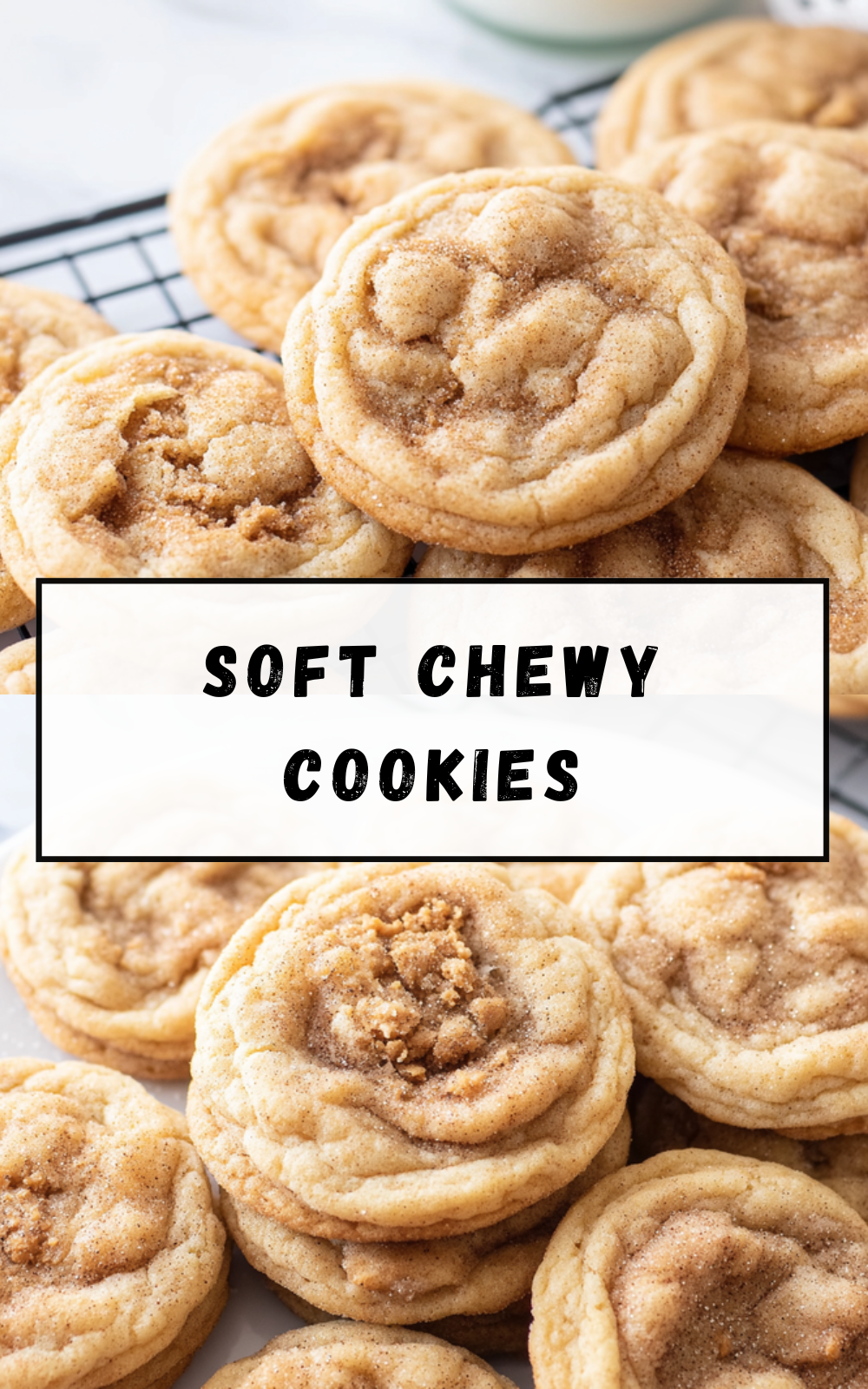Soft Chewy Cookies
