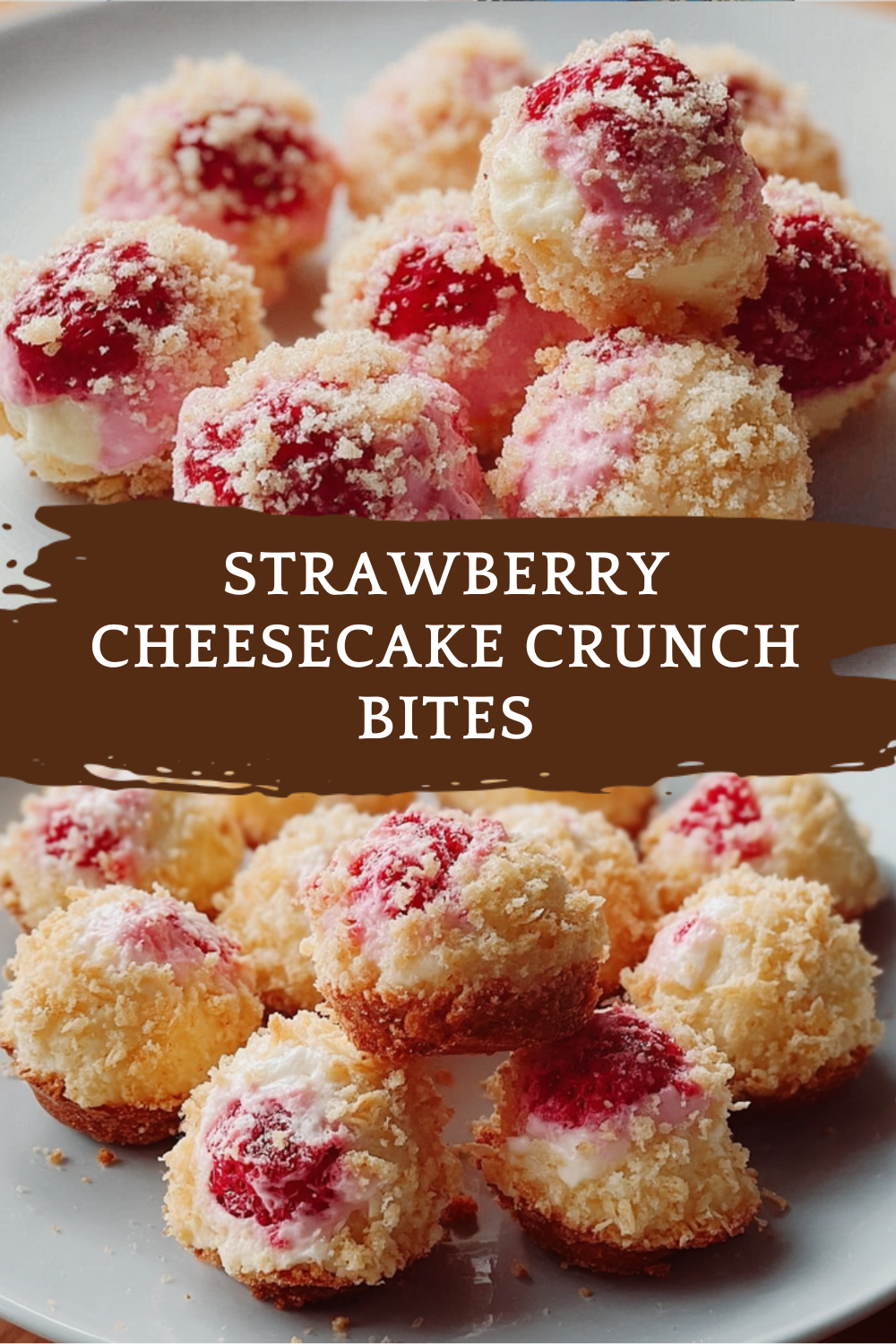 Strawberry Cheesecake Crunch Bites