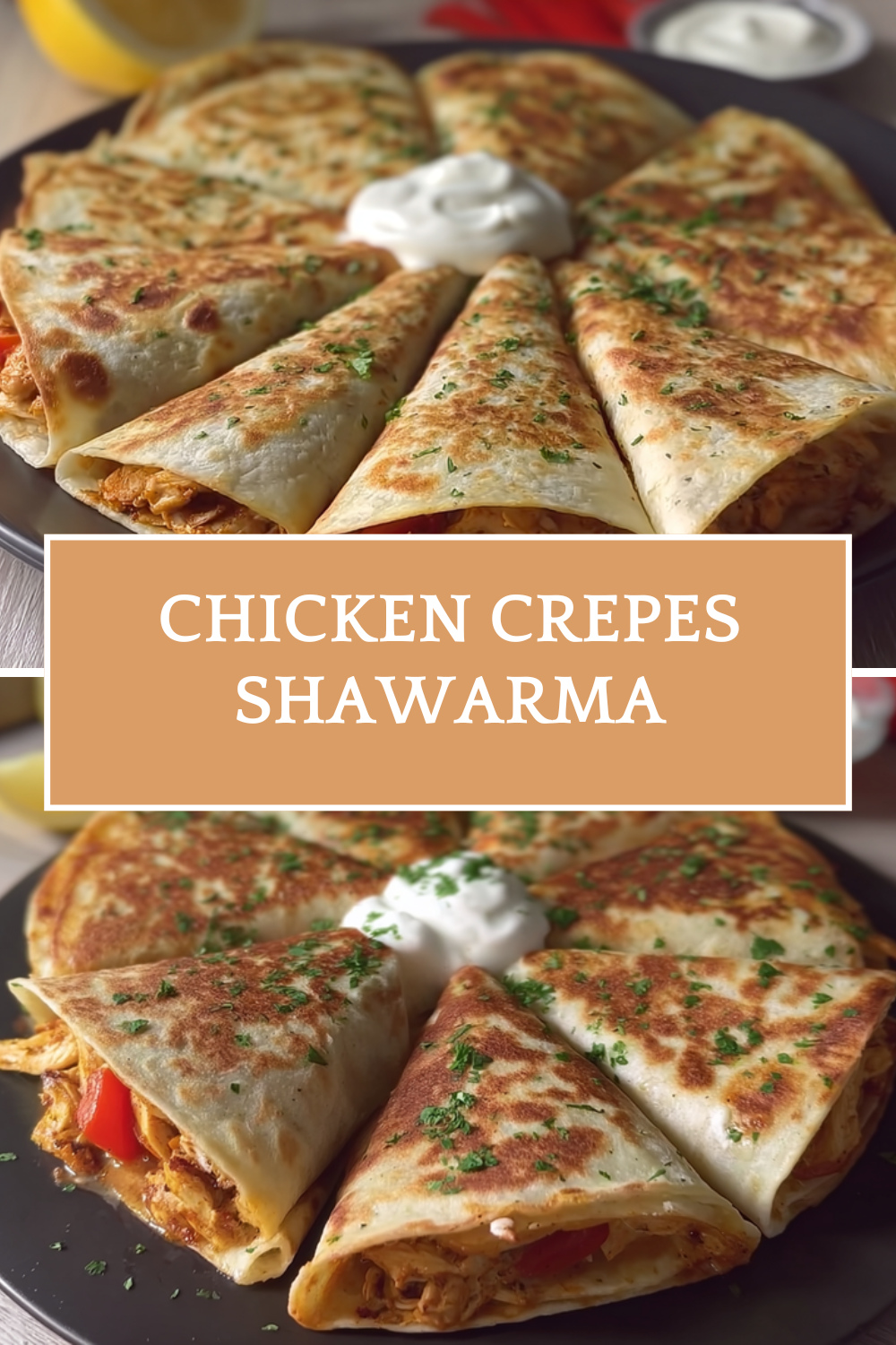 Chicken Crepes Shawarma