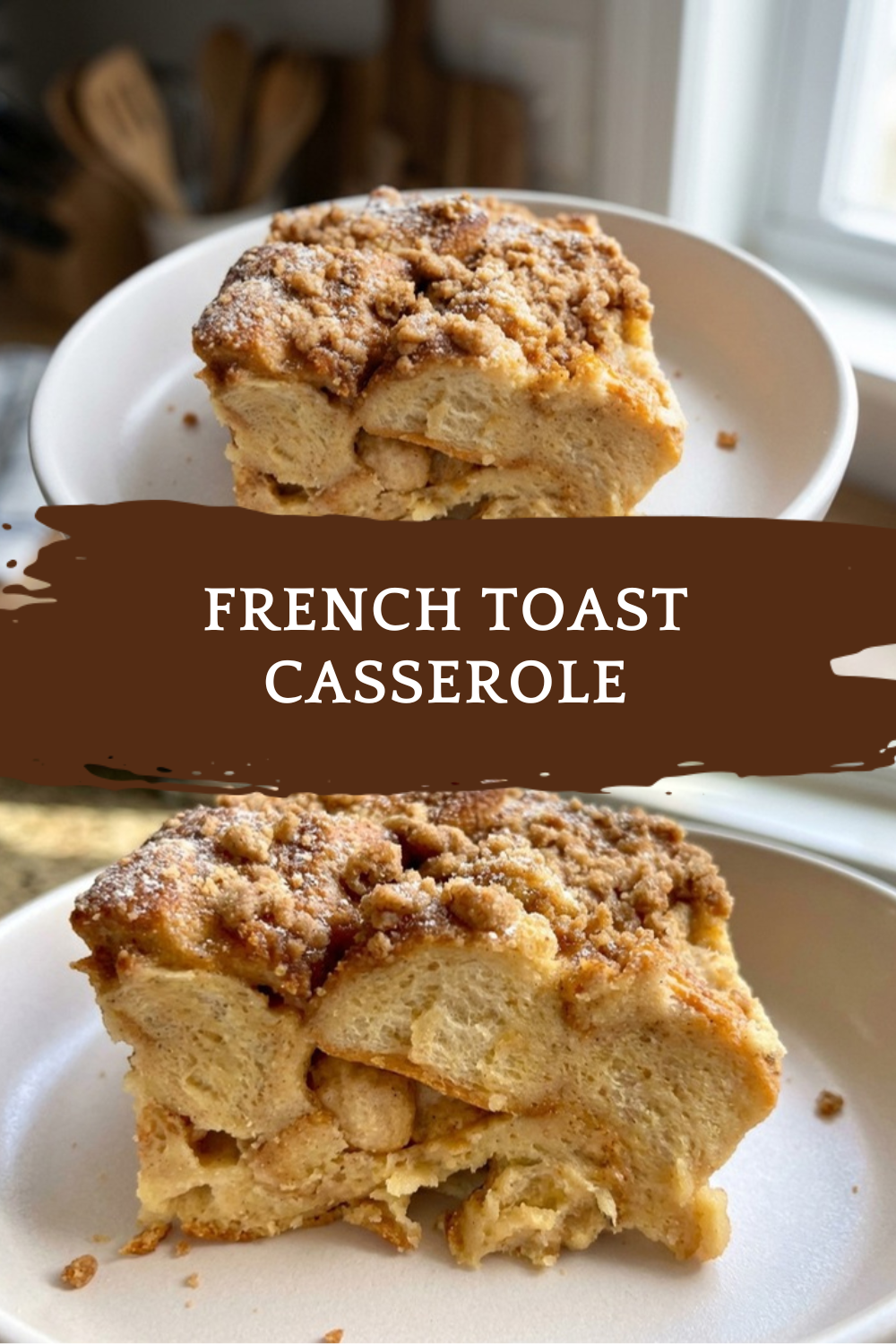 French Toast Casserole