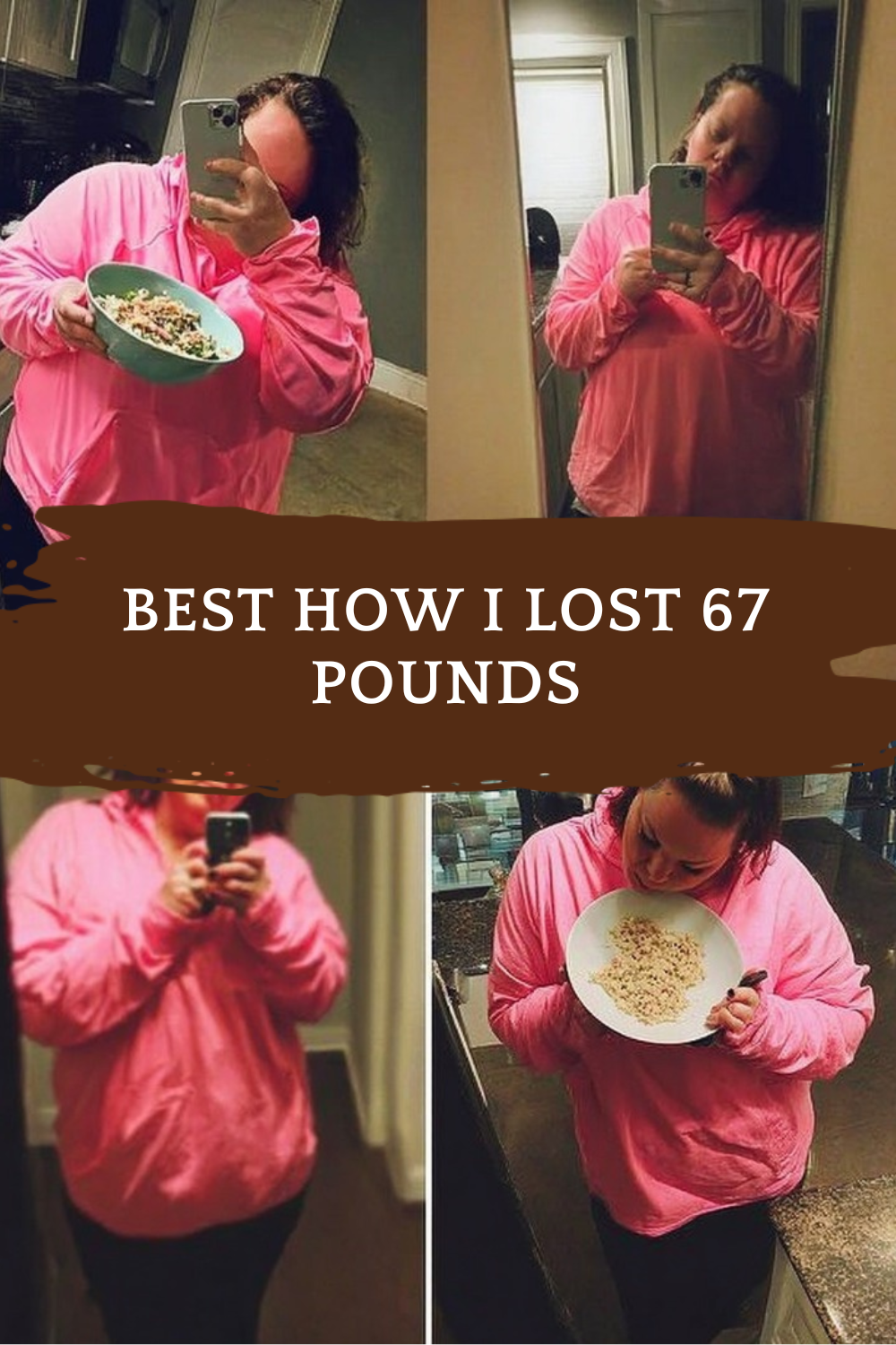 Best How I Lost 67 Pounds