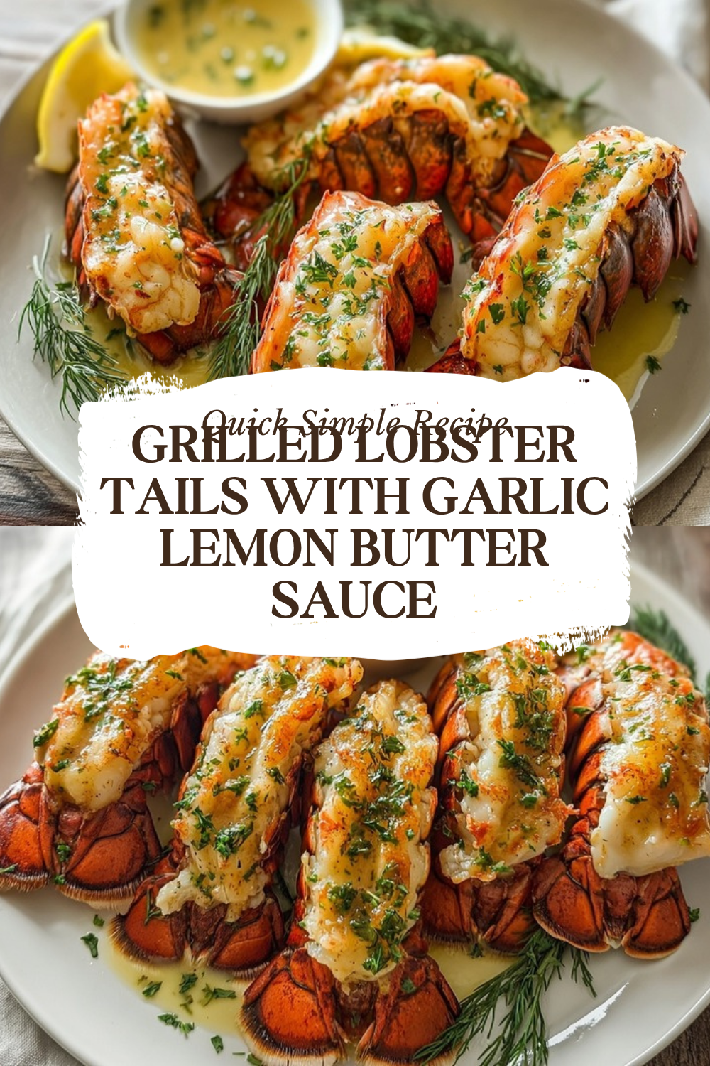 Grilled Lobster Tails With Garlic Lemon Butter Sauce