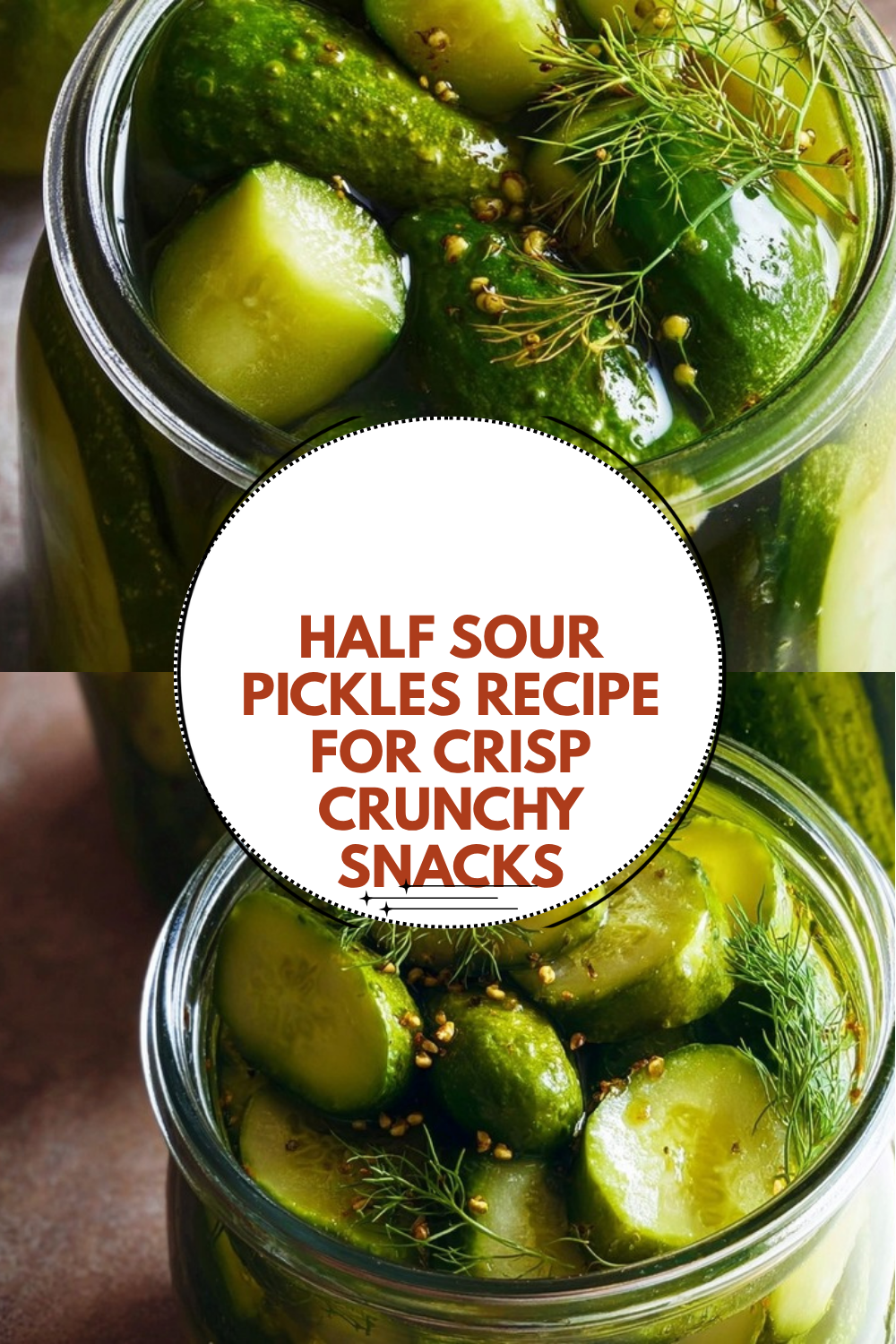 Half Sour Pickles Recipe For Crisp Crunchy Snacks