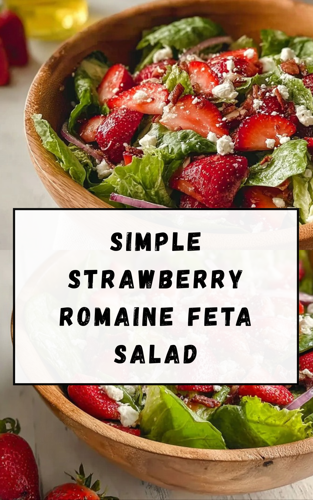 Simple Strawberry Romaine Feta Salad